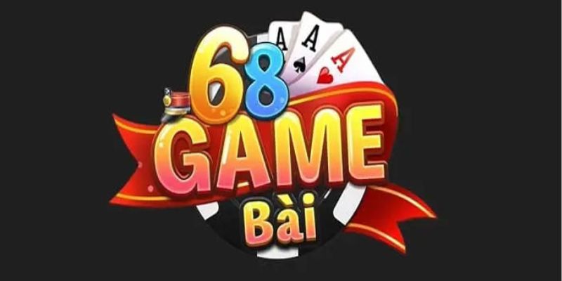 68 game bài - Sân chơi uy tín chất lượng tại thị trường Việt