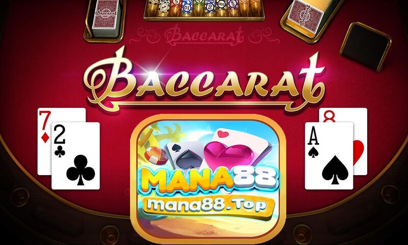 Chơi bài Baccarat nhận tiền thật tại cổng game Mana88