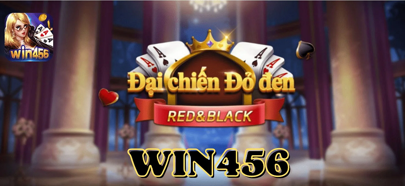 Đại chiến đỏ đen cùng cổng game win456