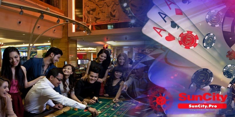 Trò chơi Casino trực tuyến suncity có hàng triệu cược thủ tham gia